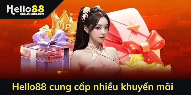 Hello88 cung cấp nhiều khuyến mãi